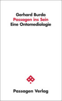 Passagen ins Sein : Eine Ontomediologie (Passagen Philosophie) （2011. 128 S. 20.8 cm）