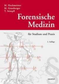 Forensische Medizin für Studium und Praxis （2., überarb. Aufl. 2007. 338 S. m. zahlr. Abb. 29.5 cm）