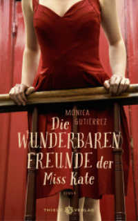 Die wunderbaren Freunde der Miss Kate （2022. 240 S. 115 x 185 mm）
