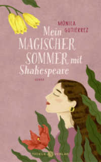 Mein magischer Sommer mit Shakespeare : Roman （2024. 320 S. 185 cm）