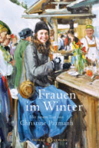 Frauen im Winter : Mit einem Text von Christine Paxmann （2024. 128 S. 150 mm）