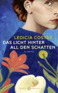 Das Licht hinter all den Schatten : Roman （2024. 304 S. 185 mm）