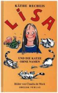 Lisa und die Katze ohne Namen （80 S. 215 mm）
