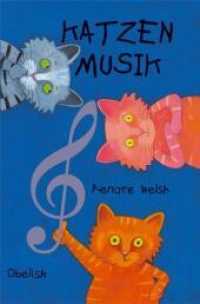 Katzenmusik （2004. 112 S. 20.6 cm）