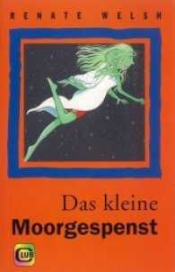 Das kleine Moorgespenst (Club-Taschenbuch-Reihe .202) （überarb. Aufl. 2006. 72 S. 23 Farbabb. 18 cm）