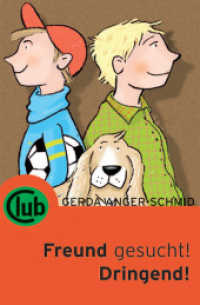 Freund gesucht! Dringend! (Club-Taschenbuch-Reihe .233) （128 S. 32 Abb. 18 cm）