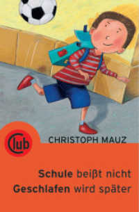 Mauz, Christoph (Club-Taschenbuch-Reihe Bd.235) （2009. 64 S. m. farb. Illustr. v. Carola Holland. 18 cm）