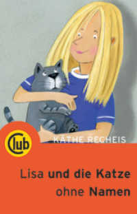 Lisa und die Katze ohne Namen (Club-Taschenbuch-Reihe Bd.241) （2010. 72 S. m. zahlr. Illustr. v. Claudia de Weck. 18 cm）