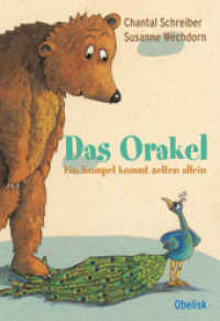 Das Orakel : Ein Kumpel kommt selten allein （NED. 2011. 72 S. 24 Farbabb. 24 cm）