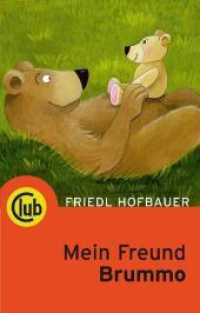 Mein Freund Brummo (Club-Taschenbuch-Reihe Bd.257) （NED. 2011. 80 S. 20 Farbabb. 18 cm）