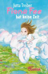 Fiona Fee hat keine Zeit （2012. 80 S. 24 SW-Abb. 20.3 cm）