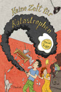 Keine Zeit für Katastrophen （2014. 160 S. 20 SW-Zeichn. 20.3 cm）