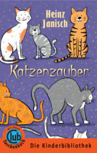 Katzenzauber : Deutschlandausgabe (Club-Taschenbuch-Reihe .284) （2014. 112 S. 56 SW-Abb. 18 cm）