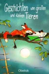 Geschichten von großen und kleinen Tieren （2015. 128 S. m. farb. Illustr. v. Franz Hoffmann. 24 cm）