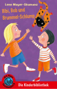 Bibi, Bob und Brummelschlump : Deutschlandausgabe. Ab 4. Klasse (Club-Taschenbuch-Reihe Bd.290) （2015. 56 S. 32 Farbabb. 18 cm）