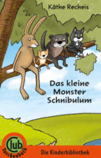 Das kleine Monster Schnibulum (Club-Taschenbuch-Reihe 298) （2015. 112 S. 16 Farbabb. 18 cm）