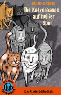Die Katzenbande auf heißer Spur (Club-Taschenbuch-Reihe 304) （2016. 120 S. 16 SW-Abb. 18 cm）