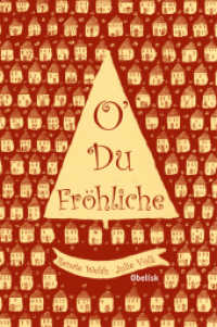 O´du fröhliche : 12 Weihnachtsgeschichten （2016. 80 S. 12 Farbabb. 24 cm）