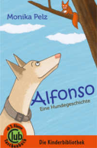 Alfonso : Eine Hundegeschichte (Club-Taschenbuch-Reihe Bd.308) （2016. 96 S. 24 Farbabb. 18 cm）