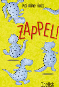 Zappel! （2017. 64 S. 32 Farbabb. 24 cm）