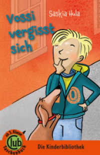 Vossi vergisst sich (Club-Taschenbuch-Reihe Bd.313) （2017. 80 S. 24 Farbabb. 18 cm）