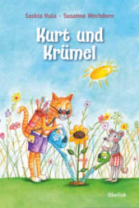 Kurt und Krümel （2017. 64 S. 48 Farbabb. 24 cm）