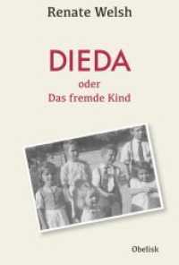 Dieda oder das fremde Kind （2018. 128 S. 20.3 cm）