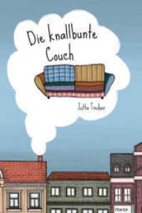 Die knallbunte Couch （2019. 96 S. 20.3 cm）