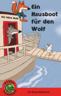 Ein Hausboot für den Wolf (Club-Taschenbuch-Reihe 337) （2019. 80 S. 18 cm）
