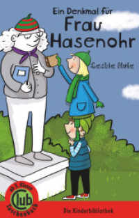 Ein Denkmal für Frau Hasenohr : Ab 3. Klasse (Club-Taschenbuch-Reihe .338) （2020. 80 S. 18 cm）