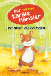 Der Karatehamster ist nicht zu bremsen (Der Karatehamster)
