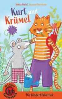 Kurt und Krümel (Club-Taschenbuch-Reihe 345) （2020. 64 S. 56 Abb. 18 cm）