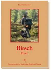 Birschfibel （2. Aufl. 2012. 80 S. 25 Abb. 21 cm）