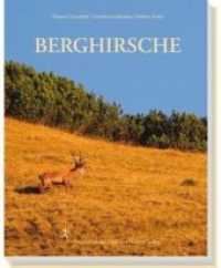 Berghirsche （2015. 196 S. m.zahlr. Farbfotos. 28 cm）