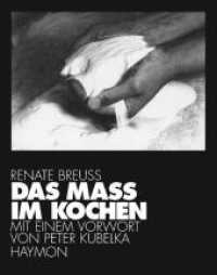 Das Mass im Kochen : Mengen- und Maßangaben in Kochrezepten von der Antike bis zur Einführung der metrischen Maße im 19. Jahrhundert und deren Parallelität zu künstlerischen Gestaltungsprinzipien. Vorw. v. Peter Kubelka （2009. m. Fotos v. Franziska Krammel-Högler. 0 mm）