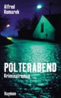 Polterabend : Kriminalroman (Simon Polt Bd.4) （2003. 192 S. 19 cm）