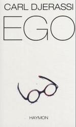 Ego : Roman und Theaterstück （2004. 288 S. 21 cm）
