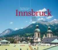 Innsbruck : Mehrsprachige Ausgabe: Englisch - Italienisch - Französisch （2010. 160 S. m. zahlr. farb. Abb. 22.5 x 28 cm）