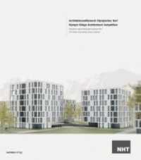 Architekturwettbewerb Olympisches Dorf : Olympische Jugend-Winterspiele Innsbruck 2012 （2010. 60 S. m. zahlr. Farbabb. 260 mm）