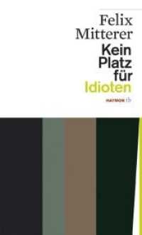 Kein Platz für Idioten : Das Stück und die Fernsehfassung (HAYMON TASCHENBUCH 5) （13. Aufl. 2024. 144 S. m. Abb. 190 mm）
