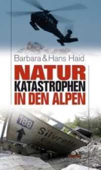Naturkatastrophen in den Alpen (HAYMON TASCHENBUCH 50) （2010. 176 S. 190 mm）