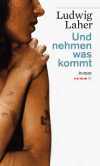 Und nehmen was kommt : Roman (HAYMON TASCHENBUCH 085) （2011. 224 S. 190 mm）