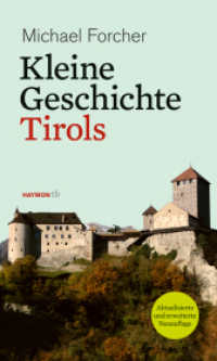 Kleine Geschichte Tirols (HAYMON TASCHENBUCH 102) （5. Aufl. 2023. 352 S. m. zahlr. Abb. 190 mm）