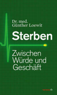 Sterben : Zwischen Würde und Geschäft (HAYMON TASCHENBUCH 171) （2. Aufl. 2017. 328 S. 190 mm）