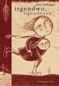 Irgendwo, irgendwann （2009. 30 S. m. zahlr. bunten Bild. 25 cm）