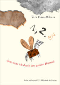 1, 2, 3 dann reite ich durch den ganzen Himmel : Erzählungen und Gedichte （2007. 32 S. m. farb. Illustr. 25 cm）