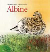 Albine : Das Schneehuhn （2012. 40 S. m. zahlr. bunten Bild. 24 cm）
