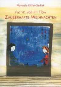 Flo W. voll im Flow - Zauberhafte Weihnachten (Flo W. voll im Flow) （2017. 104 S. 211 mm）