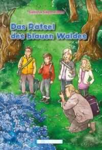 Das Rätsel des blauen Waldes （2021. 216 S. 21 cm）