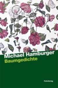 Baumgedichte : Dtsch.-Engl. (Transfer Europa Bd.96) （4. Aufl. 2009. 64 S. 21 cm）